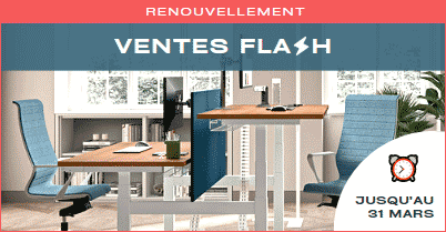 Ventes flash : Vos mobiliers pro à prix réduit
